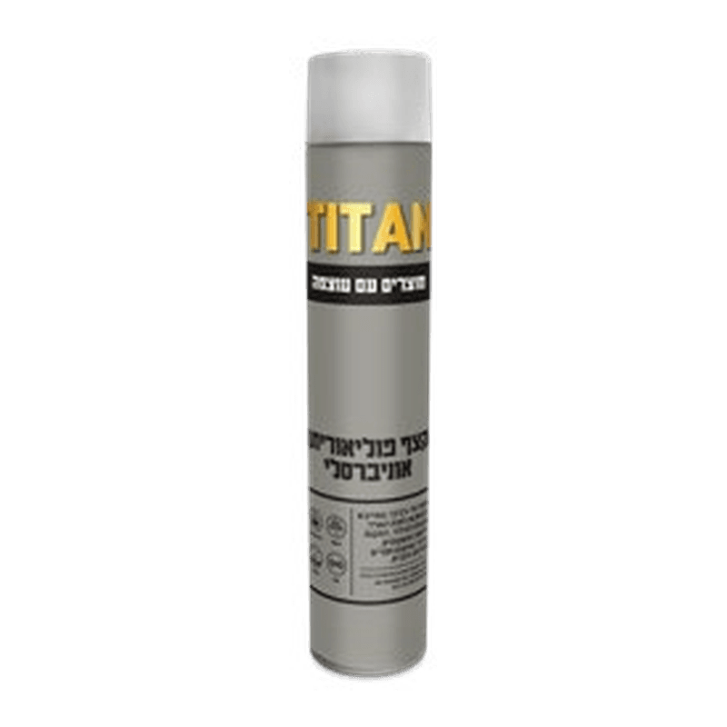 קצף פוליאוריתן TITAN לשימוש כללי